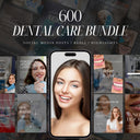 600 DENTAL CARE SOCIAL MEDIA BUNDLE